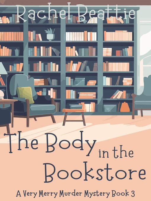 Title details for The Body in the Bookstore by Rachel Beattie - Available